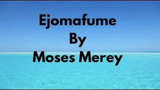 Ejomafume --- Moses Merey And His Golden Voice Band Of Okpe