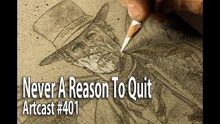 Never A Reason To Quit  / Art Tutorial