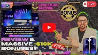 vAI Review[LIVE] Turn ANY Video Into Profit-Pulling MachineGet FREE +350 Bonuses