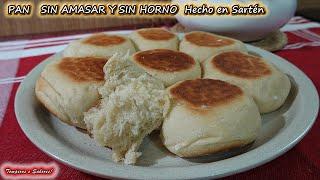 PAN SIN AMASAR Y SIN HORNO, hecho en Sartén, Económico, Fácil y Delicioso