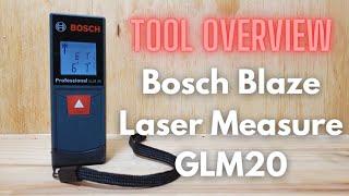 Tool Overview: Bosch Blaze Laser Measure GLM20