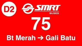 SMRT Buses Trunk 75 Direction 2 Hyperlapse