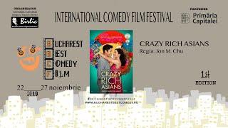 Trailer CRAZY RICH ASIANS @ Bucharest Best Comedy Film