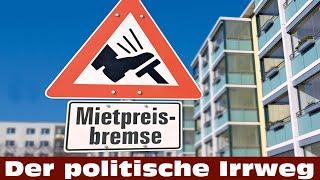 Mietpreisbremse - Die Verwaltung des Mangels - Der politische Irrweg