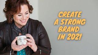 How to Build a Strong Personal Brand in 2021
