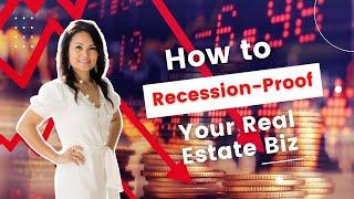 How Real Estate Agents Can SURVIVE and THRIVE During a RECESSION