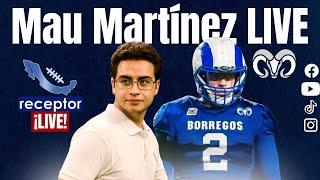 Mau Martínez, Capitán Borregos MTY LIVE | receptor LIVE