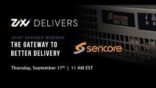 Sencore Zixi Delivers Webinar 9 17 20