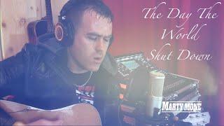 Marty Mone - The Day The World Shut Down (Official Music Video)