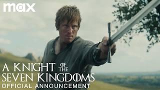 A Knight of the Seven Kingdoms | Official Announcement | Game of Thrones Prequel Series | HBO Max