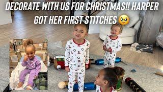 Decorate with us for Christmas ️ Harper gets her first stitches  #familyvlog #family