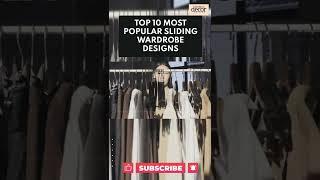 TOP 10 MOST POPULAR SLIDING WARDROBE DESIGNS