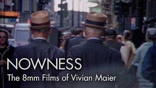 The 8mm Films of Vivian Maier