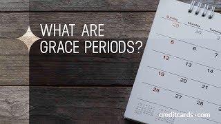 What are credit card grace periods?