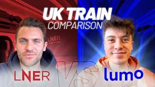 British Train BATTLE - First Class LNER vs Budget Lumo