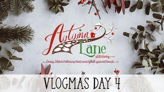 Vlogmas Day 4 - Autumn Lane Stitchery