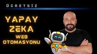 Yapay Zeka ile Web Otomasyonu | Tamamen Ücretsiz