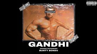 GANDHI (Official Song) Bunty Bondu Latest Punjabi Song 2022