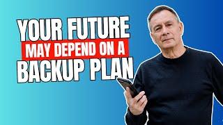 Over 45 and Working? Create a Backup Plan NOW!