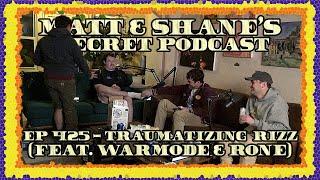 Ep 425 - Traumatizing Rizz (feat. WARMODE & Rone)