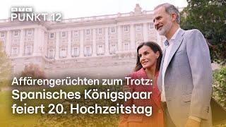 Üble Schlagzeilen zum 20. Hochzeitstag im spanischen Königshaus | Royal Talk bei „Punkt 12“