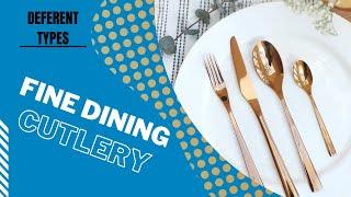 Fine Dining Cutlery: 5 Different Types You'll Love