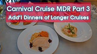 Carnival Cruise Food: 3 More Nights of MDR Dinners (from longer cruise)