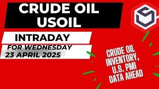Crude Oil Trading | Crude Oil Prediction for Today Wednesday 23 April 2025 with TARGET