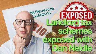 Landlord tax planning schemes EXPOSED - Dan Neidle in the hot seat