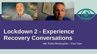 Experience Recovery Conversations Robin McGloughlin Poolview