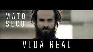 MATO SECO - VIDA REAL [CLIPE OFICIAL] HD