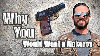 Why You Would Want a Makarov