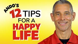 #90: My 12 Tips for a Happy Life | How to Maximize Health and Success