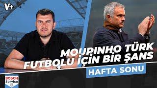 Jose Mourinho 21. yüzyılın en büyük teknik direktörlerinden biri | Sinan Yılmaz | Hafta Sonu #1