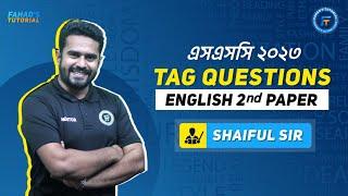 tag question | SSC 2023 Batch | English 2nd Paper | Shaiful  Islam Sir | Fahad's Tutorial