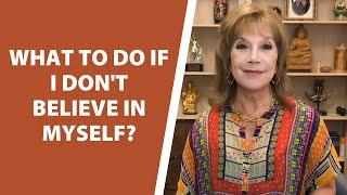 Laura Silva: What to do if I don't believe in myself?