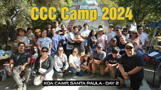 CCC Camp 2024  |  KOA Camp, Santa Paula  |  Day 2