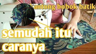 membuat dan menjahit kantong bobok kemeja batik bertemu motif