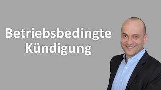 Betriebsbedingte Kündigung - 4 Voraussetzungen die du kennen solltest