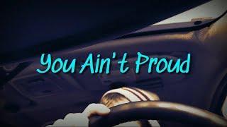 You Ain't Proud (Official Audio)