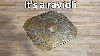 Help, my cymbal is a ravioli.