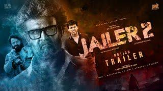 Jailer 2 - Notion Trailer | Rajinikanth | Mohanlal | Shivarajkumar | Anirudh | Nelson | PIT