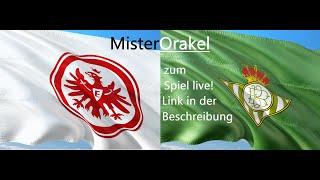 MisterOrakel  Eintracht Frankfurt vs. Real Betis Sevilla  Europa League