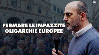 Fermare le impazzite oligarchie europee