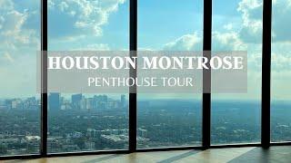 HOUSTON MONTROSE PENTHOUSE TOUR | APARTMENT HUNTING | HIGH RISE | Residences at La Colombe d'Or