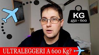 ULTRALEGGERI A 600 Kg ?