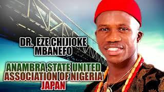 Dr Eze Chijioke Mbanefo Anambra State United Association Of Nigeria Japan