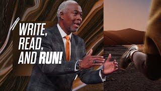 Write, Read, and Run! | Bishop Dale C. Bronner