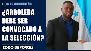 Un hondureño más | ¿Yustin Arboleda debe ser convocado a la selección?