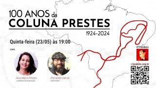 100 ANOS DA COLUNA PRESTES (1924-2024)